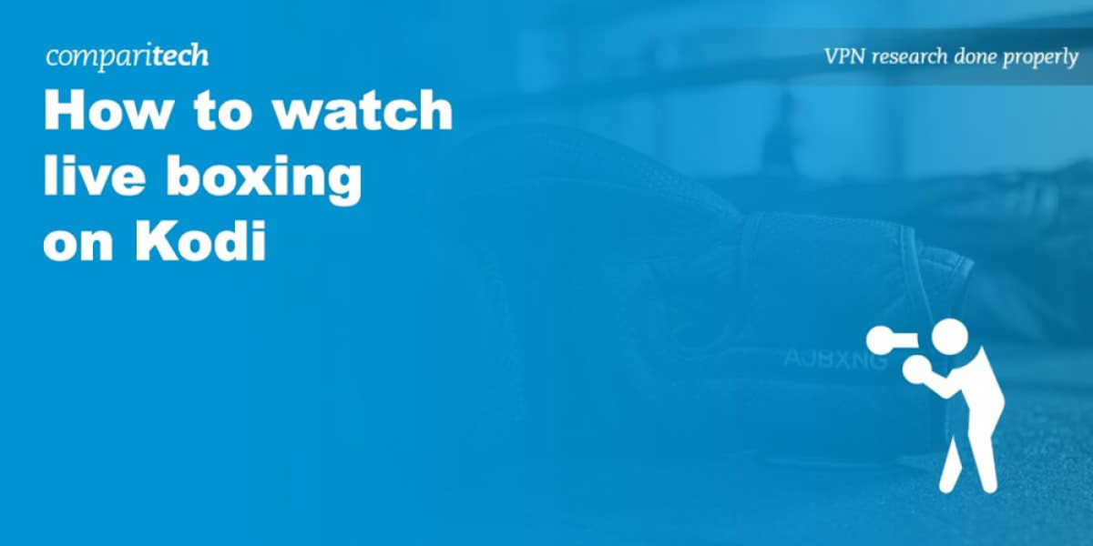 Kodi Boxing Stream Guide - VPN & Legal Tips