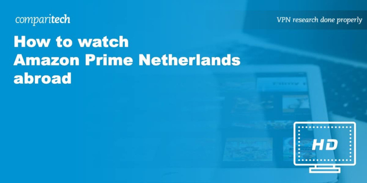 Access Amazon Prime Netherlands - VPN Tips