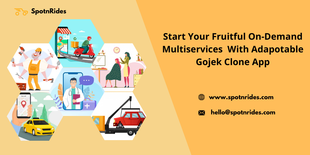 Startup Your Fruitful On-demand Multi-Services With Adaptable GoJek Clone App - SpotnRides - AI Powered Taxi Booking App