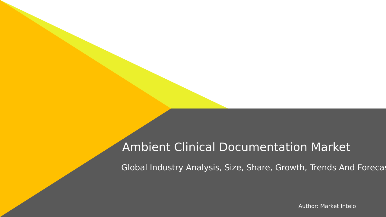 Ambient Clinical Documentation Market Research Report 2033